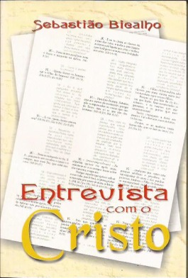 Livro Entrevista com o Cristo Sebastião Bicalho