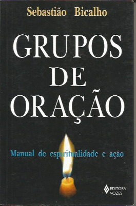 Livro Grupos de Oração Sebastião Bicalho